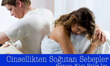 Cinsellikten Soğutan Sebepler